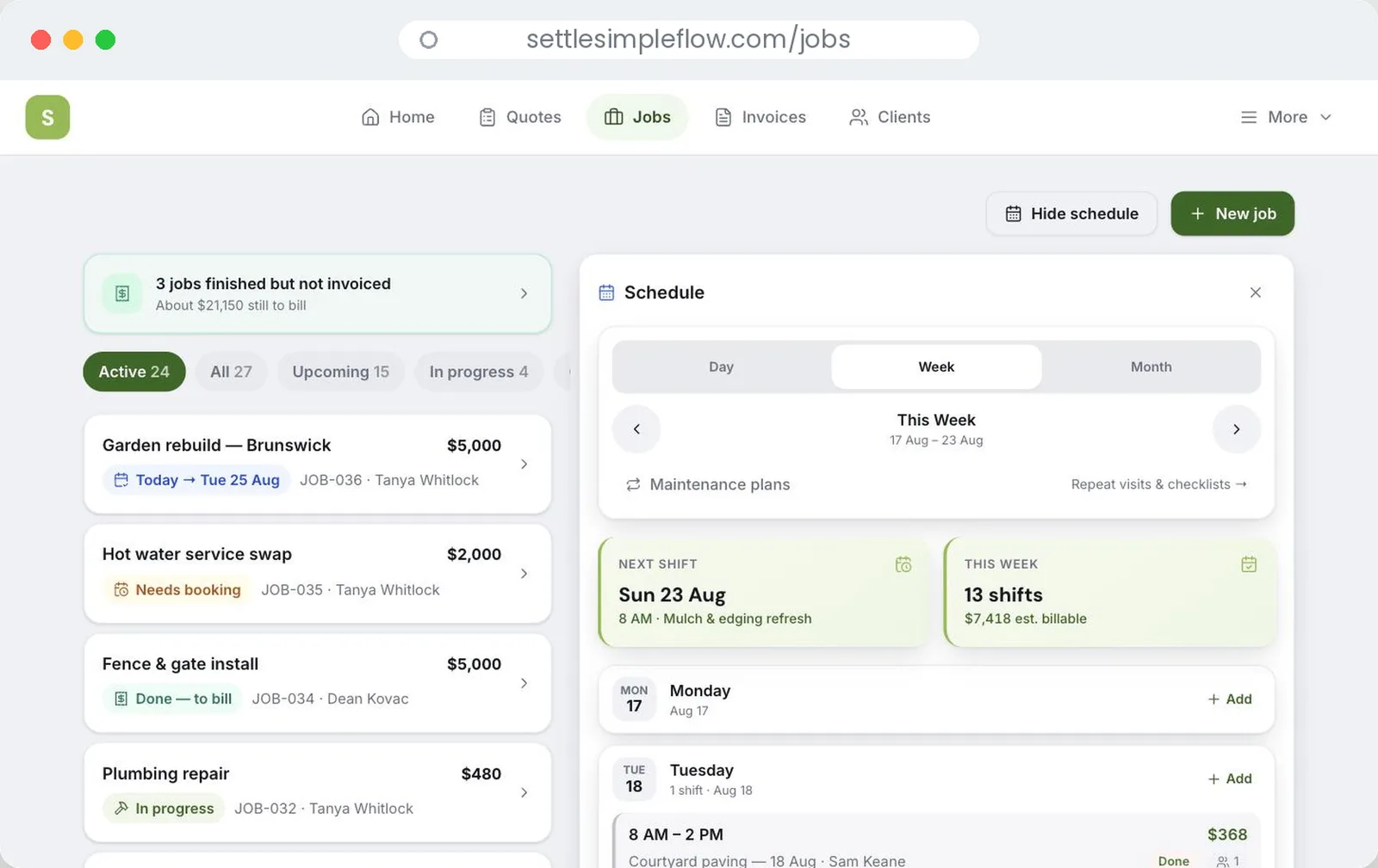 Jobs and the week's schedule side by side in the browser: the next shift, 13 shifts this week worth $7,418, and Sam Keane booked on the courtyard paving
